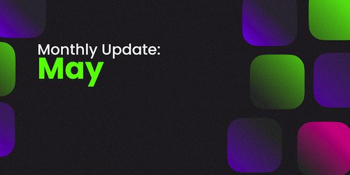 May Monthly Update